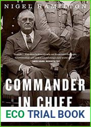 Commander in Chief FDR|s Battle with Churchill, 1943