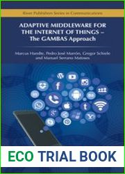 Adaptive Middleware for the Internet of Things The GAMBAS Approach