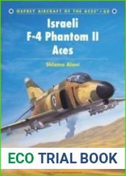 Israeli F-4 Phantom II Aces (Osprey Aircraft of the Aces 60)