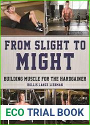 From Slight to Might Building Muscle for the Hardgainer