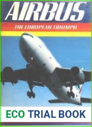 Airbus The European Triumph