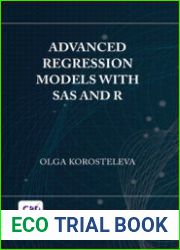 Advanced Regression Models with SAS and R
