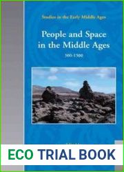 People and Space in the Middle Ages, 300-1300