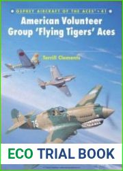 American Volunteer Group "Flying Tigers" Aces (Osprey Aircraft of the Aces 41)