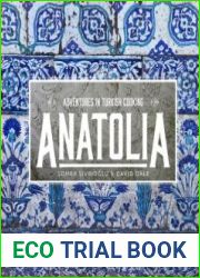Anatolia Adventures in Turkish eating