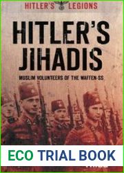 Hitler|s Jihadis Muslim Volunteers of the Waffen-SS (Hitler|s Legions)