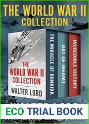The World War II Collection The Miracle of Dunkirk, Day of Infamy, and Incredible Victory