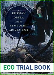 Russian Opera and the Symbolist Movement, Second Edition