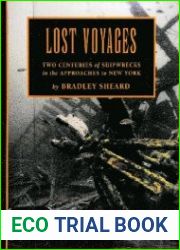 Lost Voyages Two Centuries of Shipwrecks in the Approaches to New York