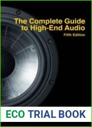 The Complete Guide to High-End Audio Fifth Edition