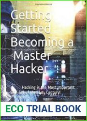 Getting Started Becoming a Master Hacker Hacking is the Most Important Skill Set of the 21st Century!