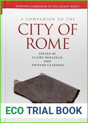A Companion to the City of Rome (Blackwell Companions to the Ancient World)