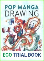 Pop Manga Drawing 30 Step-by-Step Lessons for Pencil Drawing in the Pop Surrealism Style