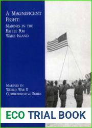 A Magnificent Fight Marines in the Battle For Wake Island