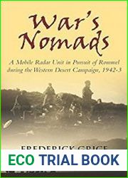War|s Nomads A Mobile Radar Unit in Pursuit of Rommel during the Western Desert Campaign, 1942-3