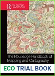 The Routledge handbook of mapping and cartography