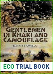 Gentlemen in Khaki and Camouflage The British Army 1890-2008