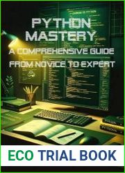 Python Mastery A Comprehensive Guide from Novice to Expert