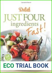 Delish Just Four Ingredients Fast!