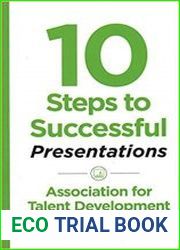 10 Steps to Successful Presentations, 2nd Edition