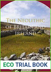 The Neolithic of Britain and Ireland (Routledge Archaeology of Northern Europe)