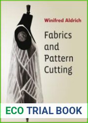 Fabrics and Pattern Cutting