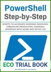 Powershell Step-by-Step Scripts to Automate Windows Processes, Streamline Production, Overhaul Interface with Azure and Office 365