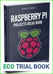 Raspberry Pi Project Ideas Book Discover a New World of Possibilities to Build and Develop Original Projects & Programs