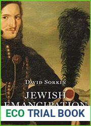 Jewish Emancipation A History Across Five Centuries