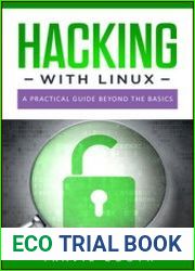Hacking With Linux A Practical Guide Beyond the Basics