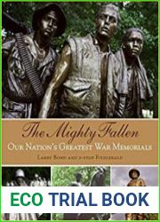 The Mighty Fallen Our Nation|s Greatest War Memorials