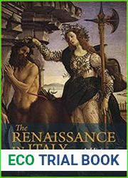 The Renaissance in Italy A History