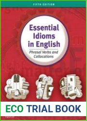 Essential Idioms in English Phrasal Verbs and Collocations