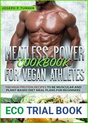 Meatless Power Cookbook For Vegan Athletes 100 High Protein Recipes to be Muscular for Beginners