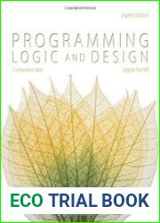 Programming Logic and Design, Comprehensive version, Eighth Edition