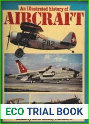 An Illustrated History of Aircraft