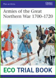 Armies of the Great Northern War 1700-1720 (Osprey Men-at-Arms 529)