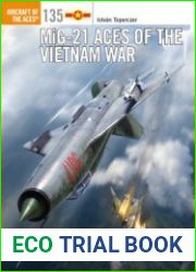MiG-21 Aces of the Vietnam War (Osprey Aircraft of the Aces 135)