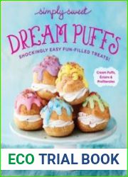 Simply Sweet Dream Puffs Shockingly Easy Fun-Filled Treats!