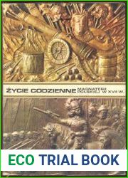 Zycie codzienne magnaterii polskiej w XVII wieku