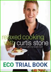 Relaxed Cooking with Curtis Stone Recipes to Put You in My Favorite Mood