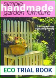 Simple Handmade Garden Furniture 23 Step-By-Step Weekend Projects