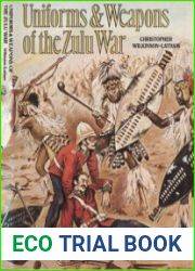 Uniforms and Weapons of the Zulu War