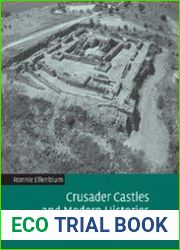 Crusader Castles and Modern Histories