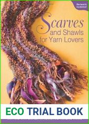 Scarves and Shawls for Yarn Lovers