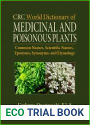 CRC World Dictionary of Medicinal and Poisonous Plants