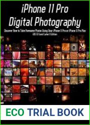 iPhone 11 Pro Digital Photography The Unofficial Mini-Guide - Covers iOS 13 (or Later)