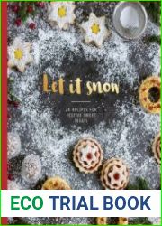 Let it Snow 24 recipes for festive sweet treats