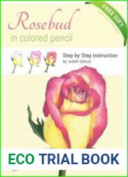 Rosebud in Colored Pencil - Step by Step Instruction
