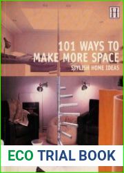 101 Ways to Make More Space Stylish Home Ideas
